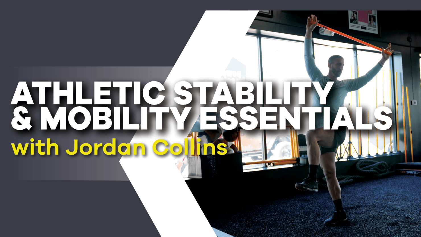 Athletic Stability & Mobility with Coach Jordan Collins